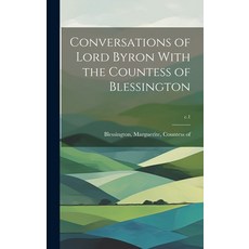 (英文圖書) Conversations of Lord Byron With the Countess of Blessington; c.1 精裝版, Legare Street Press, 英文