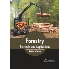 (英文圖書) Forestry: Concepts and Applications 精裝版, Syrawood Publishing House, 英文