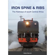(英文圖書) Iron Spine & Ribs: The Railways of south Central Africa 平裝版, Lulu.com, 英文