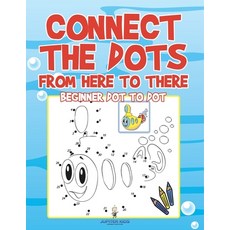 (英文圖書)Connect the Dots from Here to There: Beginner Dot to Dot 平裝版, Jupiter Kids, 英文