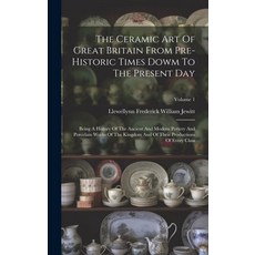 (英文圖書) The Ceramic Art Of Great Britain From Pre-historic Times Dowm To The Present Day: Being A His... 精裝版, Legare Street Press, 英文