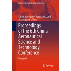 (英文圖書) Proceedings of the 6th China Aeronautical Science and Technology Conference: Volume II 平裝版, Springer, 英文