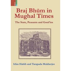 (英文圖書) Braj Bhum in Mughal Times: The State Peasants and Gosā'ins 精裝版, Primus Books, 英文