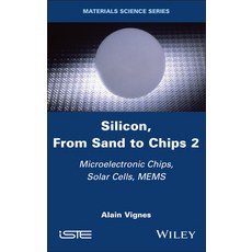 (英文圖書) Silicon From Sand to Chips Volume 2 精裝版, Wiley-Iste, 英文