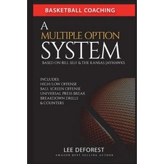 (英文圖書) Basketball Coaching: A Multiple Option System Based on Bill Self and the Kansas Jayhawks: Inc... 平裝版, Independently Published, 英文