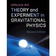 Theory and Experiment in Gravitational Physics 精裝版, Cambridge University Press, 英文