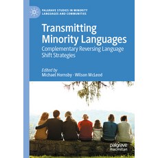 (英文圖書) Transmitting Minority Languages: Complementary Reversing Language Shift Strategies 平裝版, Palgrave MacMillan, 英文