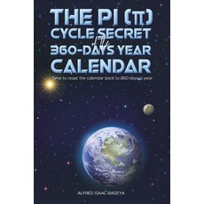 (英文圖書) The PI (&#960;) Cycle Secret of the 360-days year calendar 平裝版, Austin Macauley, 英文
