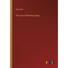 (英文圖書) The Luck of Roaring Camp 平裝版, Outlook Verlag, 英文