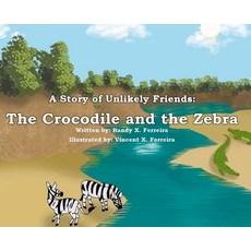 (英文圖書)A Story of Unlikely Friends: The Crocodile and the Zebra 精裝版, Little Rocs, 英文