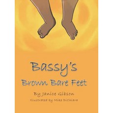 (英文圖書)Bassy's Brown Bare Feet 精裝版, Authorhouse, 英文