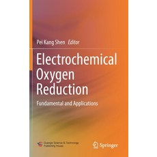 Electrochemical Oxygen Reduction: Fundamental and Applications 精裝版, Springer, 英文