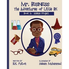 (英文圖書) Mr. Business: The Adventures of Little BK: Book 2: The Science Project 平裝版, Owl Publishing, LLC, 英文