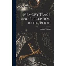 (英文圖書) Memory Trace and Perception in the Blind 精裝版, Hassell Street Press, 英文