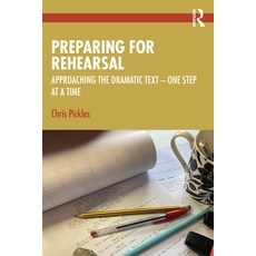 (英文圖書) Preparing for Rehearsal: Approaching the Dramatic Text - One Step at a Time 平裝版, Routledge, 英文
