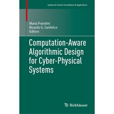 (英文圖書) Computation-Aware Algorithmic Design for Cyber-Physical Systems 精裝版, Birkhauser, 英文