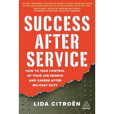 Success After Service: How to Take Control of Your Job Search and Career After Military Duty 精裝版, Kogan Page, 英文
