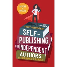 (英文圖書) Self-Publishing for Independent Authors: (A Beginner's Guide) 平裝版, Leschenault Press, 英文