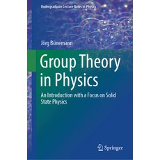 (英文圖書) Group Theory in Physics: An Introduction with a Focus on Solid State Physics 精裝版, Springer, 英文