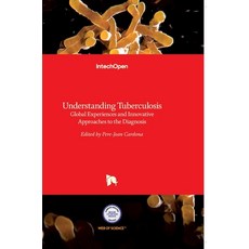 (英文圖書) Understanding Tuberculosis: Global Experiences and Innovative Approaches to the Diagnosis 精裝版, Intechopen, 英文