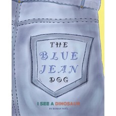 (英文圖書)The Blue Jean Dog: I See A Dinosaur 平裝版, Roman Noel, 英文