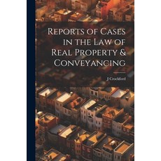 (英文圖書) Reports of Cases in the Law of Real Property & Conveyancing 平裝版, Legare Street Press, 英文