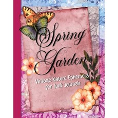 (英文圖書) Spring Garden: Vintage Nature Ephemera for Junk Journals 平裝版, Simple Belle Designs, 英文