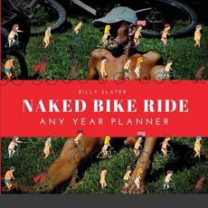 Naked Bike Ride Any Year Planner 平裝版, Lulu.com, 英文