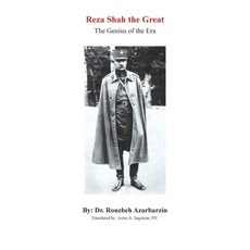 (英文圖書) Reza Shah the Great: The Genius of the Era 平裝版, Xlibris Us, 英文