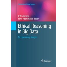 Ethical Reasoning in Big Data: An Exploratory Analysis 平裝版, Springer, 英文