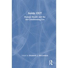 (英文圖書) Inside OUT: Human Health and the Air-Conditioning Era 精裝版, Routledge, 英文
