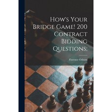 (英文圖書) How's Your Bridge Game! 200 Contract Bidding Questions; 平裝版, Hassell Street Press, 英文