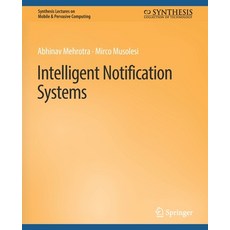 (英文圖書) Intelligent Notification Systems 平裝版, Springer, 英文