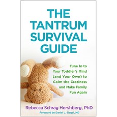 The Tantrum Survival Guide: Tune in to Your Toddler's Mind (and Your Own) to Calm the Craziness and ... 精裝版, Guilford Publications, 英文