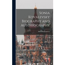 (英文圖書) Sonia Kovalevsky Biography and Autobiography 精裝版, Legare Street Press, 英文