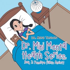 Dr. Mini Mental Health Series Book 3: Penelope Fights Anxiety 平裝版, Authorhouse, 英文