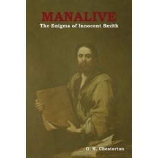 (英文圖書) Manalive: The Enigma of Innocent Smith 平裝版, Indoeuropeanpublishing.com, 英文