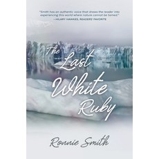 The Last White Ruby: The Vanishing Polar Circles 平裝版, Plenus Gratia Publications, 英文