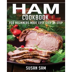 Ham Cookbook: Book3 for Beginners Made Easy Step by Step 平裝版, Independently Published, 英文