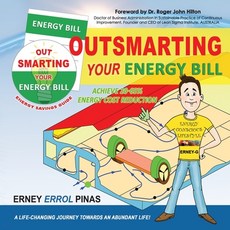 Outsmarting your Energy Bill: Achieve 20 - 65% energy cost reduction 平裝版, Erney Errol Pinas, 英文
