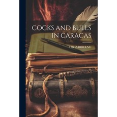 (英文圖書) Cocks and Bulls in Caracas 平裝版, Legare Street Press, 英文