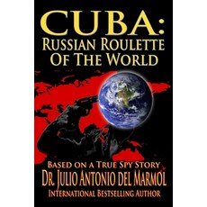 (英文圖書) Cuba: Russian Roulette of the World 平裝版, Cuban Lightning Publication..., 英文