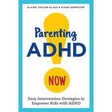 (英文圖書) Parenting ADHD Now!: Easy Intervention Strategies to Empower Kids with ADHD 平裝版, Callisto, 英文