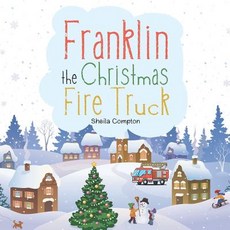 (英文圖書)Franklin the Christmas Fire Truck 平裝版, Authorhouse, 英文