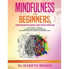 Mindfulness for beginners Cognitive and Dialectical Behavioral Therapy Narcissist Survival Guide: ... 平裝版, Create Your Reality, 英文