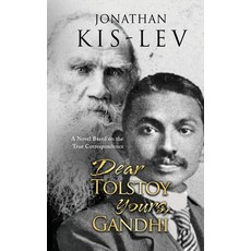 Dear Tolstoy Yours Gandhi: A Novel Based on the True Correspondence 平裝版, Goldsmith Press, 英文