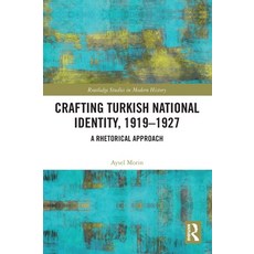 (英文圖書) Crafting Turkish National Identity 1919-1927: A Rhetorical Approach 精裝版, Routledge, 英文