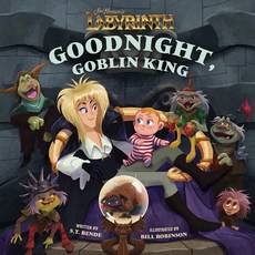 (英文圖書)Jim Henson's Labyrinth: Goodnight Goblin King: (Bedtime Book) 精裝版, Insight Kids, 英文