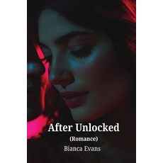 (英文圖書) After Unlocked (Romance) 平裝版, Bianca Evans, 英文