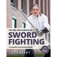 (英文圖書) The Art and Science of Sword Fighting: A Complete Instructional Guide 平裝版, YMAA Publication Center, 英文